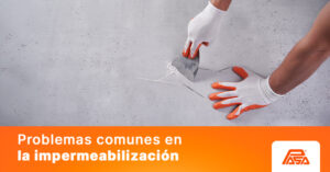 Problemas comunes en la impermeabilización