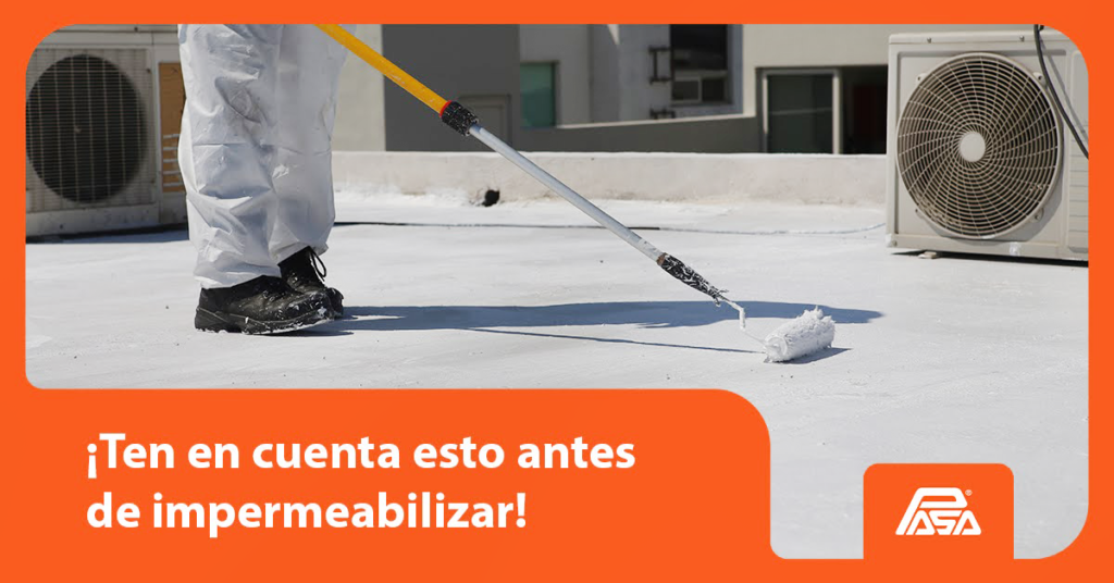 ¡Ten en cuenta esto antes de impermeabilizar!