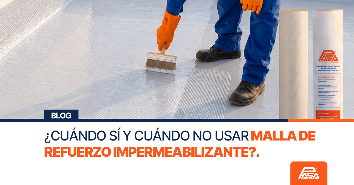 Cuándo sí y cuándo no usar malla de refuerzo impermeabilizante